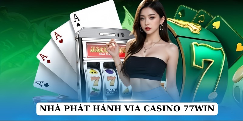 Tham gia các siêu phẩm cá cược có mặt tại ViA Casino 23WIN