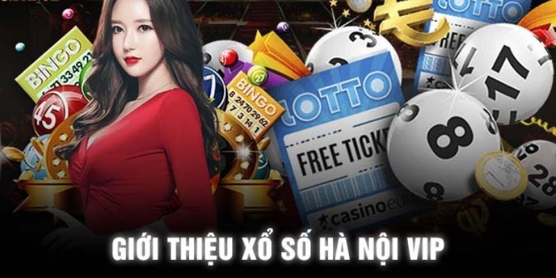 Xổ số Hà Nội VIP cần người chơi quản lý ngân sách tốt